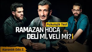 RAMAZAN HOCA DELİ Mİ, VELİ Mİ? KARANLIK ODA #2