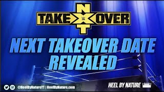 Next WWE NXT Takeover Date Revealed