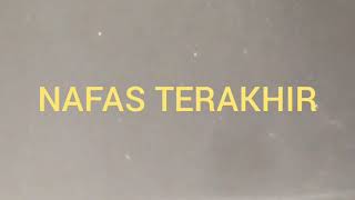 118. NAFAS TERAKHIR - JO LNNUN (LAGU CIPTAAN SENDIRI)