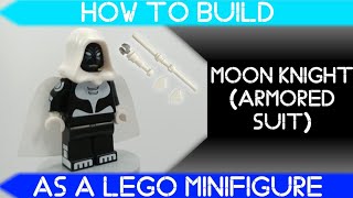 How to Build Moon Knight (Armored Suit) as a LEGO Minifigure