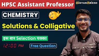 Solution and Colligative properties 04 | HPSC Assistant Professor #assistantprofessor #hpsc