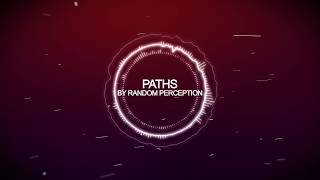 Random Perception - Paths [HD]