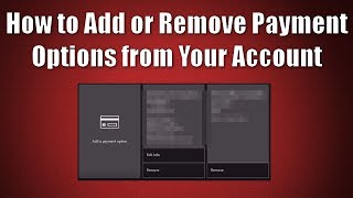 How to Add or Remove Payment Options from your Xbox Account