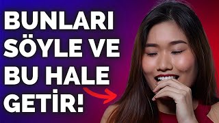 🔥 KADINLARIN, hatta EVLİ Kadınların bile direnemeyeceği 3 Kelime | Psikoloji Gerçekleri 😍