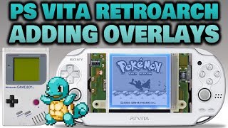 PS Vita RetroArch Adding Accurate Overlays!