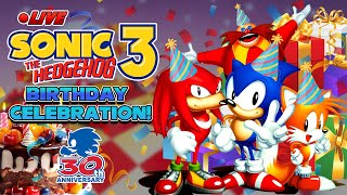 Sonic the Hedgehog 3's 30th Anniversary Stream Celebration! - The Game not the Movie :)