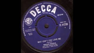 Why Can't You Love Me - Brian Poole And The Tremeloes