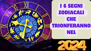 I 6segni zodiacali che trionferanno nel 2024,riceveranno un milione.