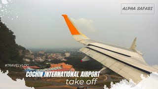 Flight TakeOff and Travel From Cochin International Airport