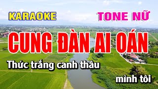 Karaoke Cung Đàn Ai Oán Tone Nữ Nhạc Sống