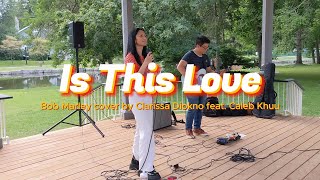 Bob Marley and the Wailers - Is This Love (Live Cover by Clarissa Diokno)