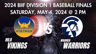 Hilo High Vikings vs Waiakea Warriors | BIIF DI Baseball Finals