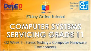 Stress Testing a Computer Hardware Components || CSS || Quarter 2 Week 5