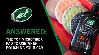 The Top Microfiber Pad to Use When Polishing Your Car