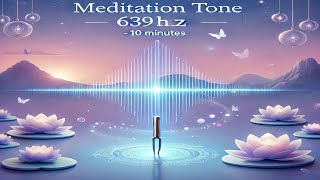 Ancient Healing Meditation - 639Hz Frequency for Deep Emotional and Physical Restoration - No Music