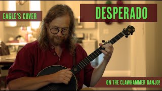 Desperado  |  Old Time Clawhammer Banjo  |  Tablature Included