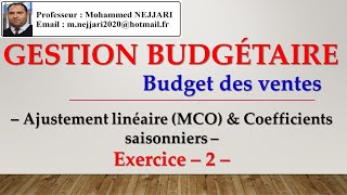 Budget des ventes : EXERCICE 2 __Ajustement linéaire & Coefficients saisonniers