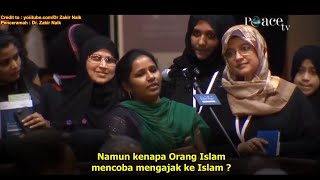 MENGAPA AGAMA ISLAM SUKA SEKALI MEMUALAFKAN AGAMA LAIN ⁉️ Jawaban Dr. Zakir Naik