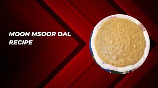 Moong msoor ki dal recipe!#2024 cooking with shazia