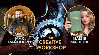 Maisie Matilda | The Creative Workshop with Max Randolph | Episode 2