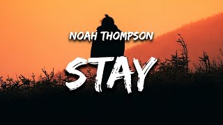 Noah Thompson - Stay [Lyrics]