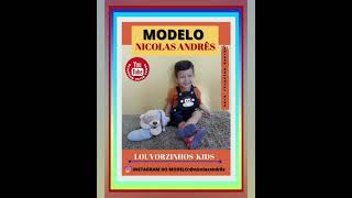 🎶 Louvorzinhos Kids|Part. ¤Modelo: Nicolas Andrês.