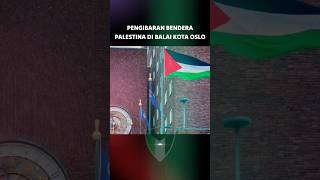 Bendera Palestina berkibar di kota Oslo