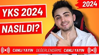 YKS 2024 NASILDI? | AYT ve TYT 2024 Değerlendirme | #yks2024