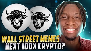 WALL STREET MEMES - NEXT 100x crypto?