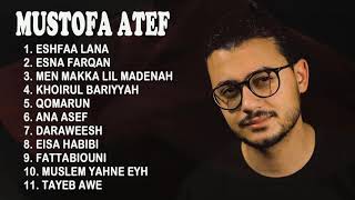 The Best Full Album Mostafa Atef Terbaru TANPA IKLAN