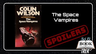 The Space Vampires - by Colin Wilson ¦ Book Review (Spoilers)