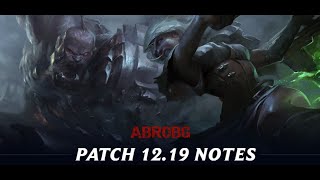 LOL Patch review 12.19