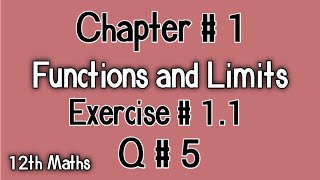 Q # 5 | Exercise # 1.1 | Chp # 1 | FSc Maths Part 2 | 12th Class Maths | 2nd Year Maths