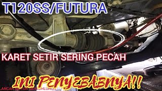 KARET BOOT SETIR T120SS/FUTURA TIDAK AWET?? INI CARA PASANG DAN PENYEBABNYA!!!!!!!!!!!!!!!