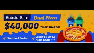 Share $40,000 From Gate.io Dual Bitcoin Pizza Day Anniversary