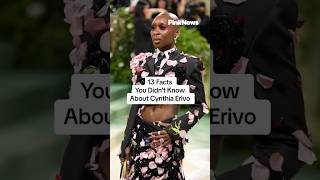 13 Facts You Didn't Know About Cynthia Erivo