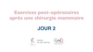 [JOUR 2] Exercices post-opératoires après une chirurgie mammaire