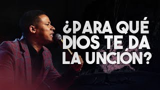 Para que Dios te da la unción - Pastor Israel Jimenez