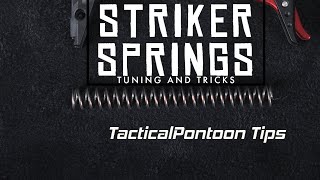 TacticalPontoon Tips: Striker Springs