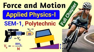 Force and Motion (Complete) | Applied Physics-I | 1st Semester Polytechnic | NatiTute