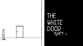 The White Door Opens.. (Rusty Lake series)