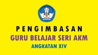 pengimbasan Asesmen Kompetensi Minimum ( AKM )