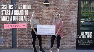 Blind Sisters Start a Business to Make a Difference | Macular Adventure Co.