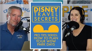 DTS 368 -  How to Plan Your Walt Disney World Park Days