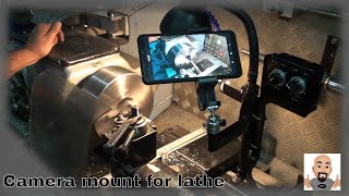 Camera mount for lathe