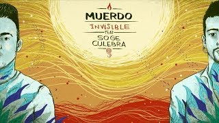 MUERDO - Invisible (con Soge Culebra) (Lyric Video)