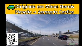 🚙 BR | Como é dirigir em Minas Gerais | Planalto ➜ Aeroporto Confins | Driving in Brazil | V-00349D