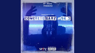 Concrete Barz #94.3 (feat. Chechino & JVU)