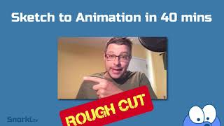 Rough Cut: Sketch to Animation in 40 minutes (promo)