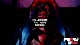 [BOUNCE] LISA - Rockstar (Ferry Remix)